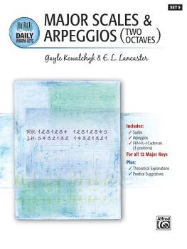 Daily Warm-Ups, Set 5: Major Scales & Arpeggios Two Octaves (AL-00-22377)