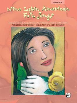 Nine Latin American Folk Songs (Arranged for Solo Voice and Piano for  (AL-00-22935)