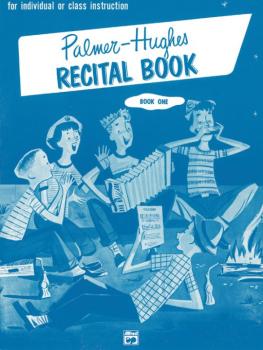 Palmer-Hughes Accordion Course Recital Book, Book 1 (For Individual or (AL-00-243)
