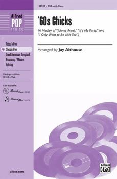 '60s Chicks (A Medley) (Featuring: Johnny Angel / It's My Party / I On (AL-00-28528)