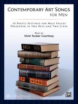 Contemporary Art Songs for Men: 10 Poetic Settings for Male Voices, Pr (AL-00-39855)