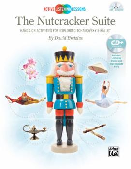 Active Listening Lessons: The Nutcracker Suite: Hands-On Activities fo (AL-00-41909)