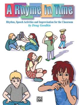 A Rhyme in Time: Rhythm, Speech Activities, and Improvisation for the  (AL-00-BMR08006)