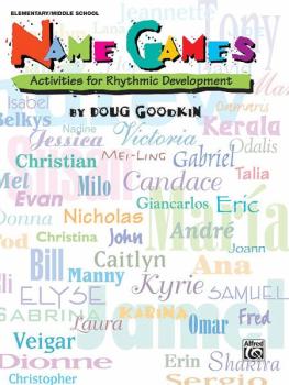 Name Games: Activities for Rhythmic Development (AL-00-BMR08008)