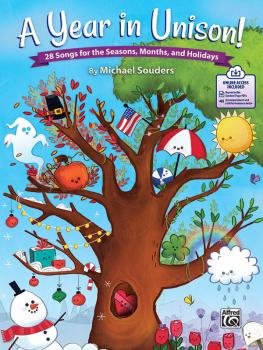 A Year in Unison!: 28 Songs for the Seasons, Months, and Holidays (AL-00-47897)
