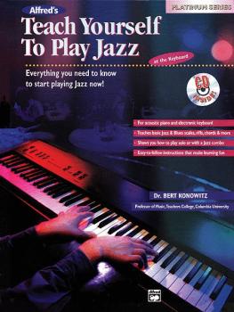 Alfred's Teach Yourself to Play Jazz at the Keyboard: Everything You N (AL-00-17237)