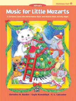 Music for Little Mozarts: Christmas Fun! Book 1: A Christmas Story wit (AL-00-19720)