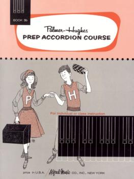 Palmer-Hughes Prep Accordion Course, Book 3B (For Individual or Class  (AL-00-220)