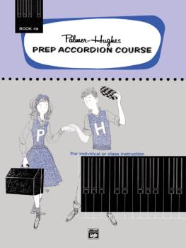 Palmer-Hughes Prep Accordion Course, Book 4A (For Individual or Class  (AL-00-221)