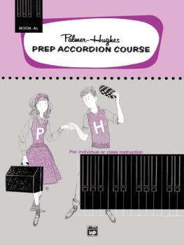 Palmer-Hughes Prep Accordion Course, Book 4B (For Individual or Class  (AL-00-222)