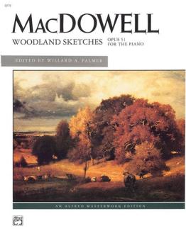 MacDowell: Woodland Sketches, Opus 51 (AL-00-2278)