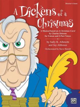 A Dickens of a Christmas: A Musical Based on "A Christmas Carol" by Ch (AL-00-24027)