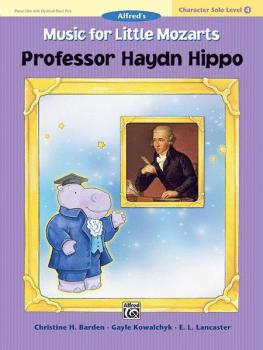 Music for Little Mozarts: Character Solo -- Professor Haydn Hippo, Lev (AL-00-27716)