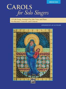 Carols for Solo Singers: 10 Seasonal Favorites Arranged for Solo Voice (AL-00-35529)