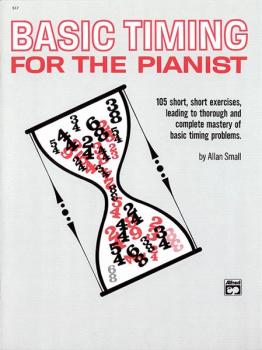 Basic Timing for the Pianist: 105 Short, Short Exercises Leading to Th (AL-00-517)
