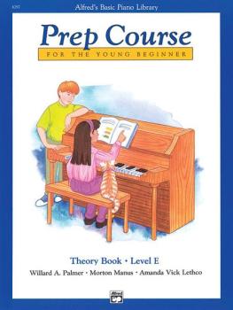 Alfred's Basic Piano Prep Course: Theory Book E (For the Young Beginne (AL-00-6297)