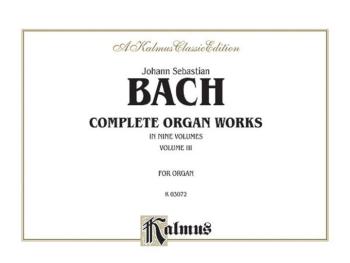 Complete Organ Works, Volume III (AL-00-K03072)
