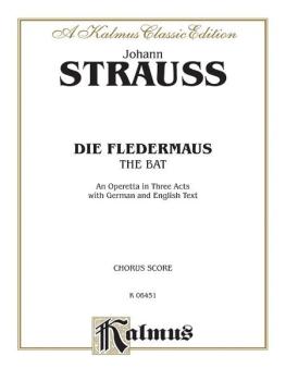 Die Fledermaus (The Bat), An Operetta in Three Acts: Chorus/Choral Sco (AL-00-K06451)