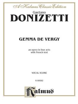 Gemma de Vergy, An Opera in Four Acts: Vocal Score with French Text (AL-00-K09582)