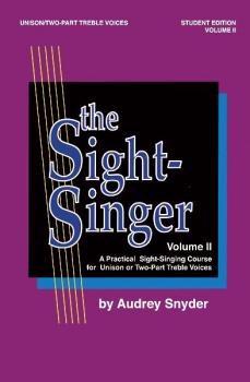 The Sight-Singer, Volume II for Unison/Two-Part Treble Voices: A Pract (AL-00-SVB00112S)