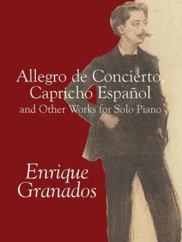 Allegro de Concierto, Capricho Español and Other Works for Solo Piano (AL-06-424294)