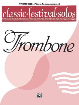 Classic Festival Solos (Trombone), Volume 1 Piano Acc. (AL-00-EL03743)