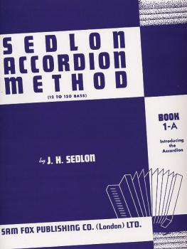 Sedlon Accordion Method, Book 1A (12 to 120 Bass) (AL-12-0571529666)