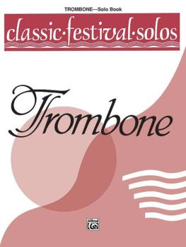 Classic Festival Solos (Trombone), Volume 1 Solo Book (AL-00-EL03742)