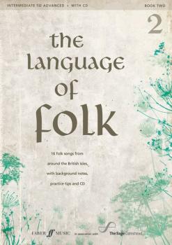 The Language of Folk 2: 16 Folk Songs from around the British Isles, w (AL-12-0571537332)