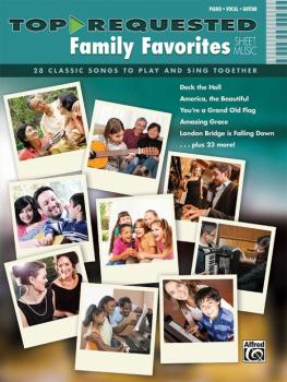 Top-Requested Family Favorites Sheet Music: 28 Classic Songs to Play a (AL-00-42693)