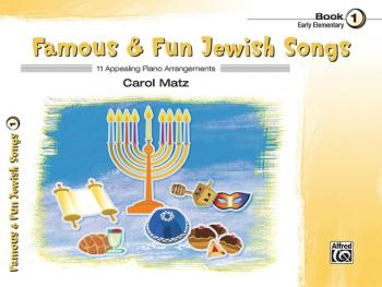 Famous & Fun Jewish Songs, Book 1: 11 Appealing Piano Arrangements (AL-00-44759)