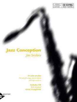 Jazz Conception Tenor & Soprano Saxophone: 21 Solo Etudes for Jazz Phr (AL-01-ADV14721)