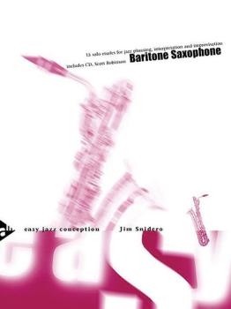 Easy Jazz Conception: Baritone Saxophone: 15 Solo Etudes for Jazz Phra (AL-01-ADV14773)