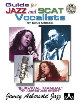 Guide for Jazz and Scat Vocalists: Survival Manual for Aspiring Jazz S (AL-24-SCAT)