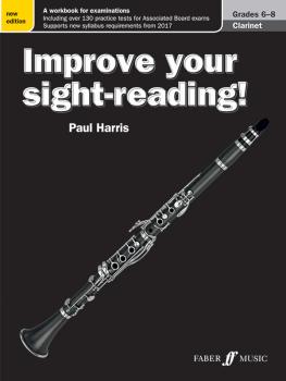 Improve Your Sight-Reading! Clarinet, Grade 6-8 (New Edition): A Workb (AL-12-0571539890)